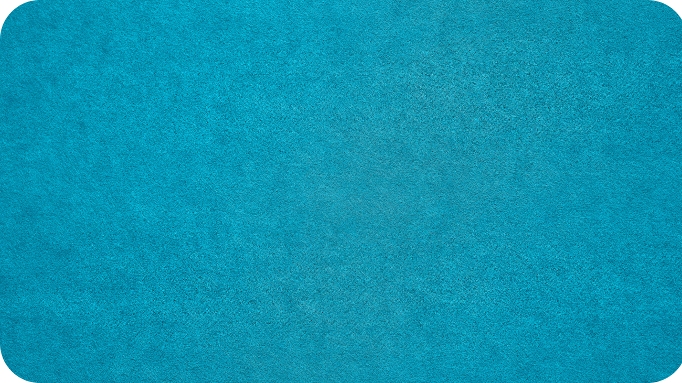 Turquoise felt fabric with a rounded edge.