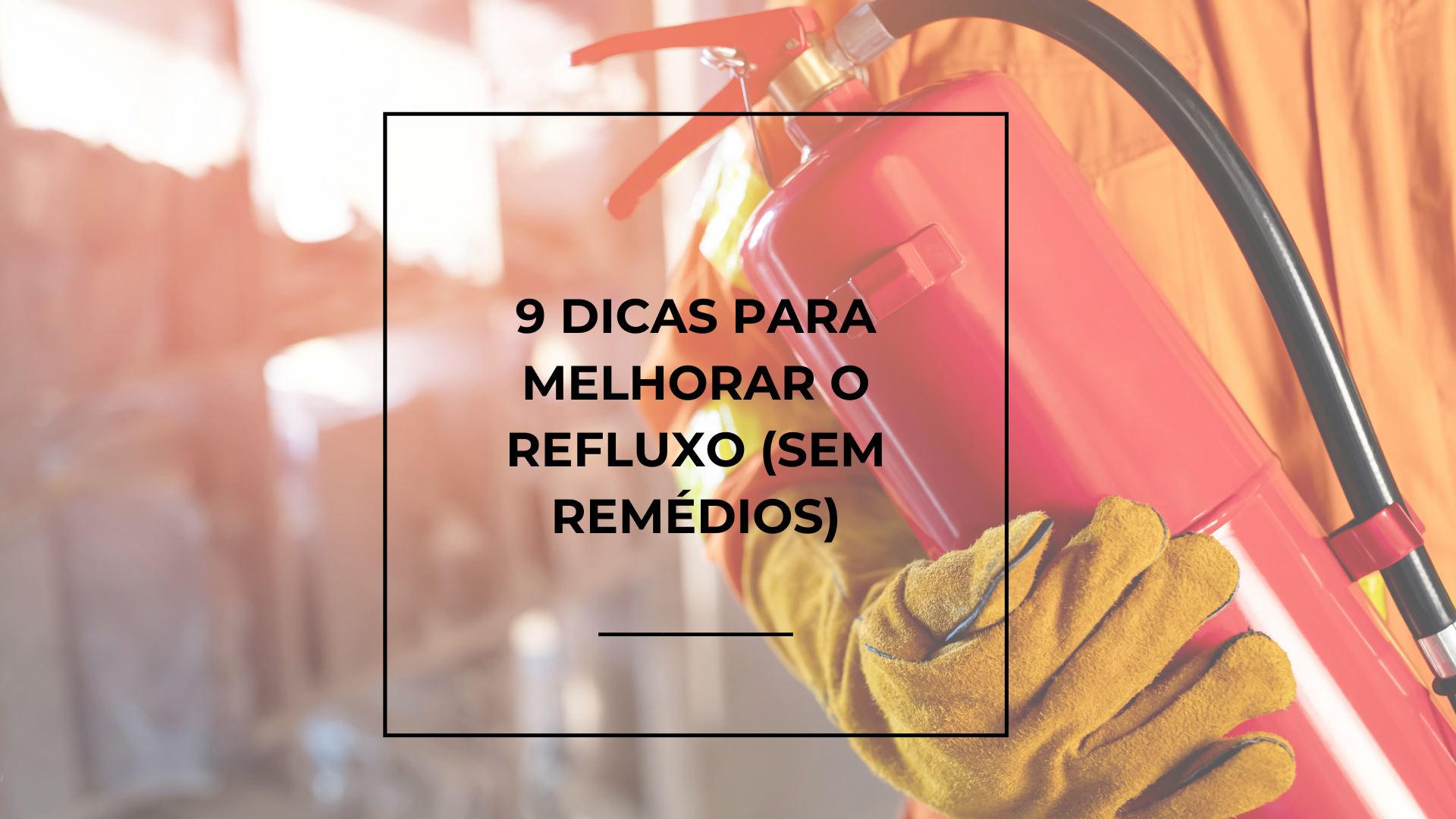 imagem de chamada para postagem sobre refluxo
