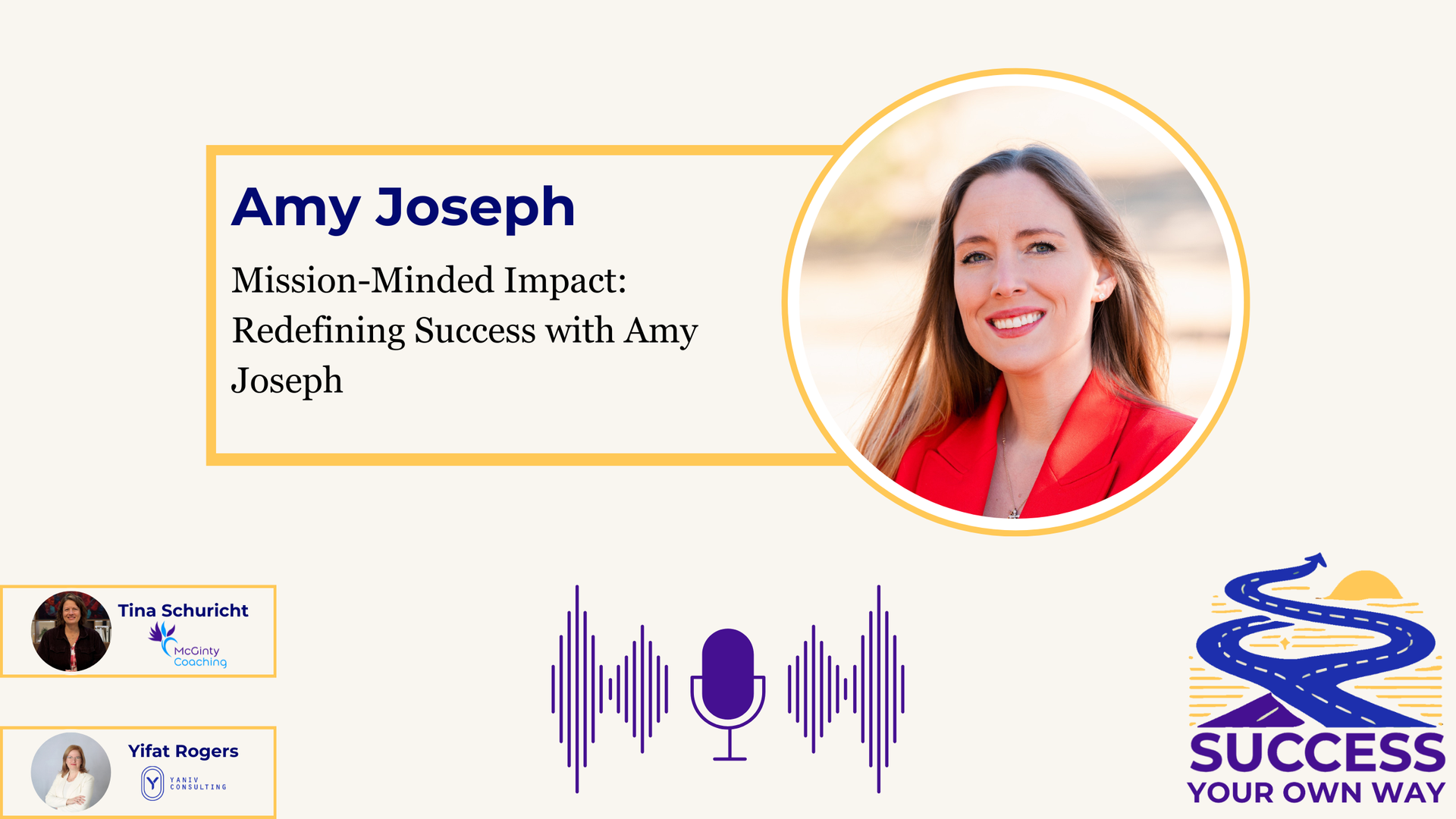 A graphic featuring Amy Joseph, text about success, podcast audio waves, and the Success Your Own Way logo.