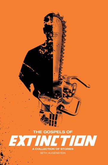 Cover of 'The Gospels of Extinction' by Seth Augenstein