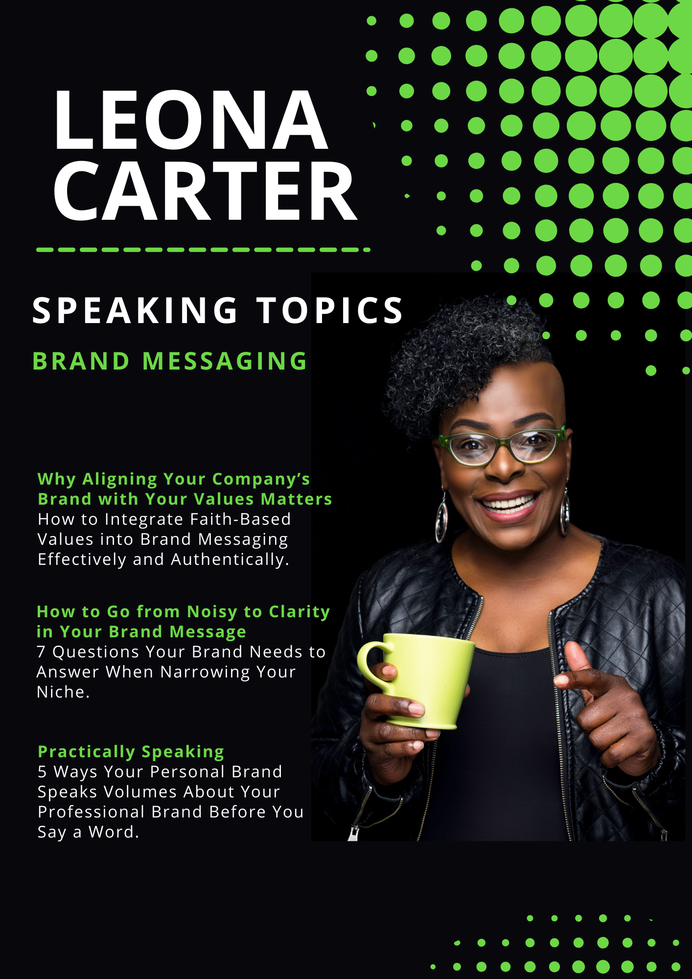 Leona Carters three speaking topics for brand messaging is brand alignment, brand clarity, and brand awareness.