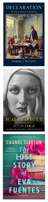 Three featured book covers stacked vertically: 'Declaration: The Story of American Independence' by Robert P. Watson, 'Joan Crawford: A Woman's Face' by Scott Eyman, and 'The Lost Story of Eva Fuentes' by Chanel Cleeton.