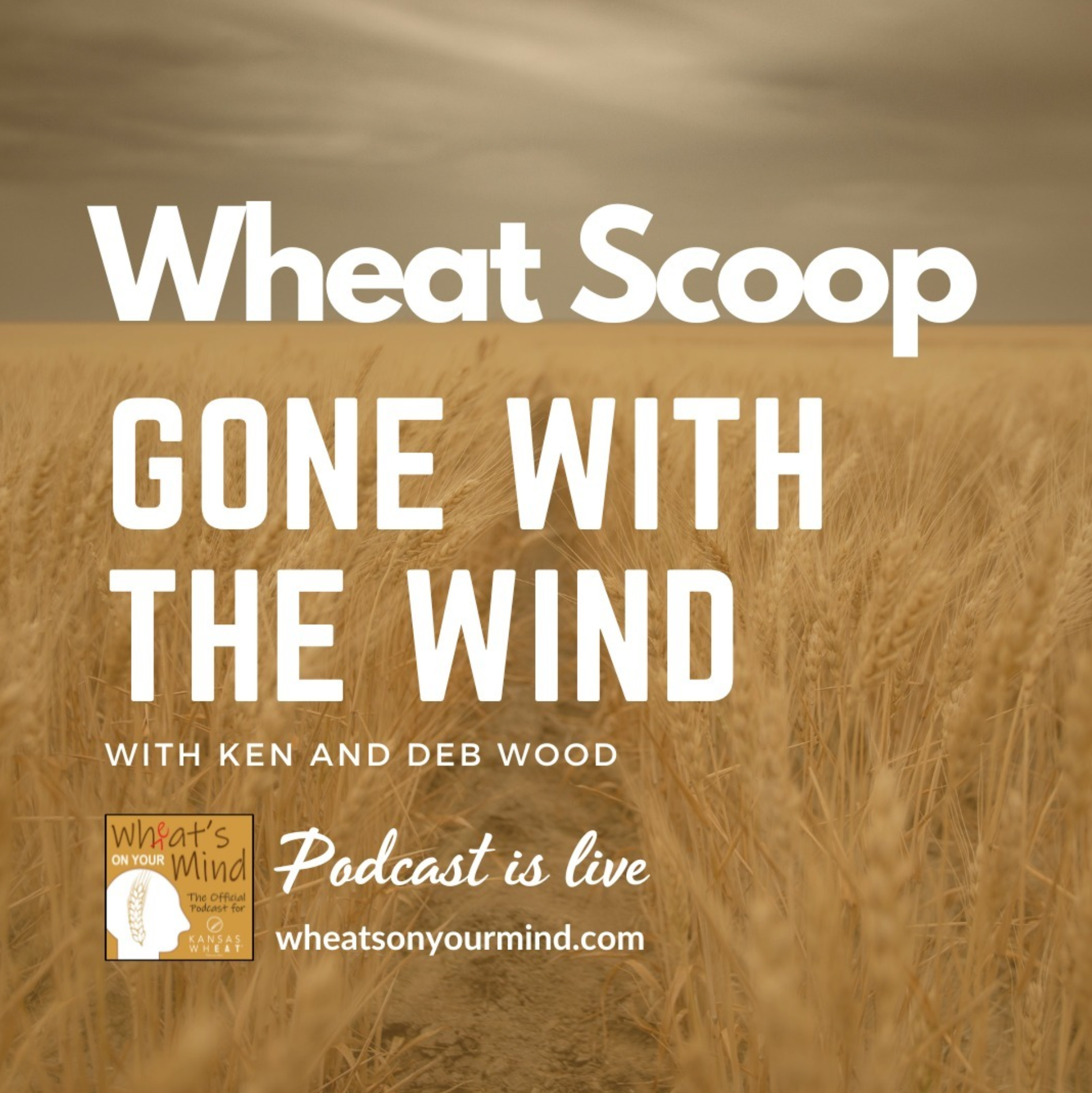 A poster for wheat scoop gone with the wind