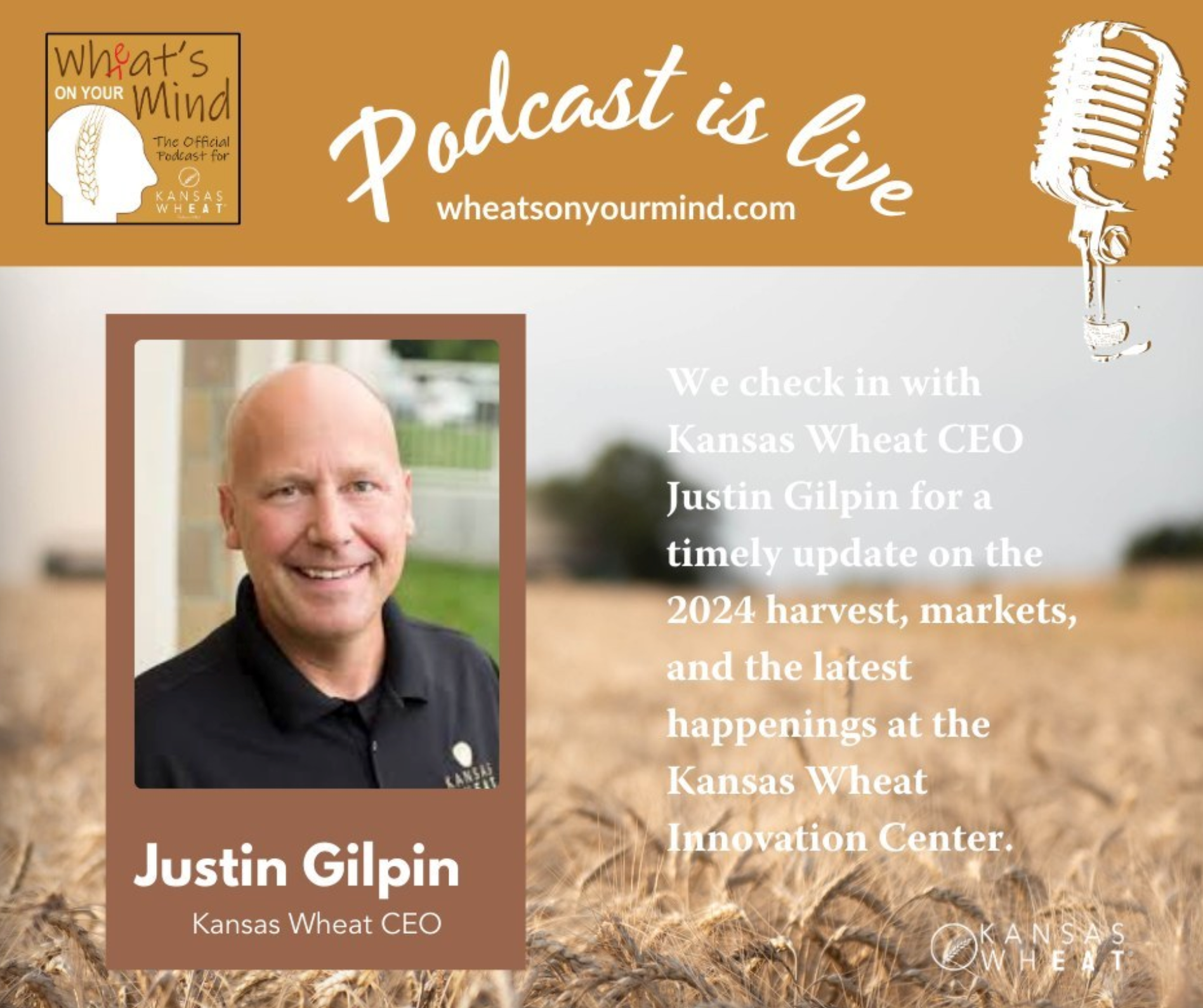 Justin gilpin is featured on a podcast about kansas wheat