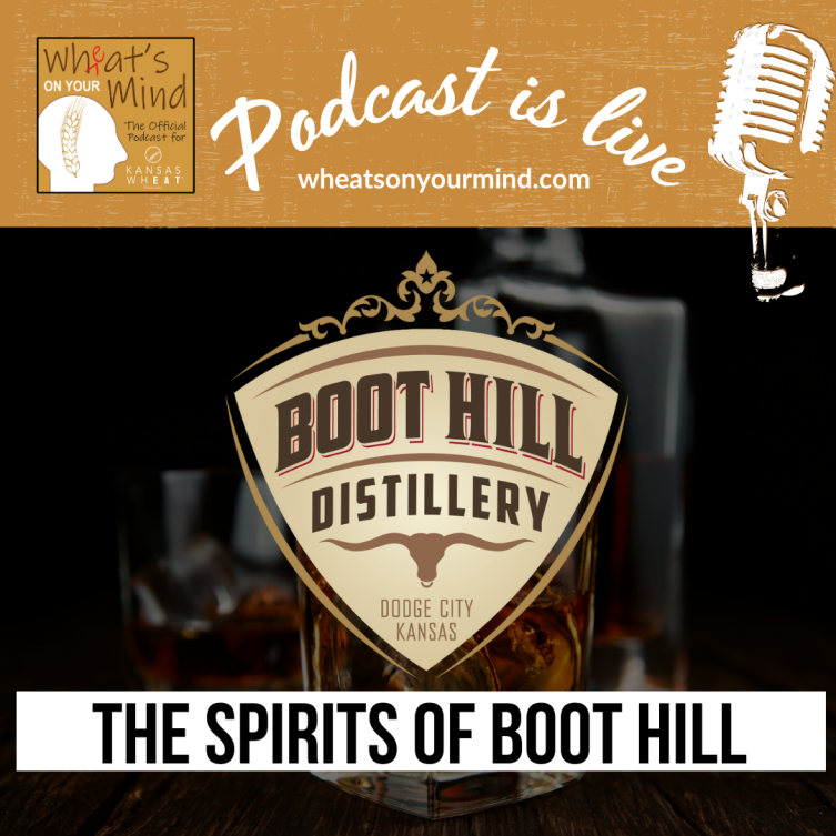 A bottle of boot hill distillery sits on a wooden table podcast for kansas wheat agriculture
podcast for kansas wheat