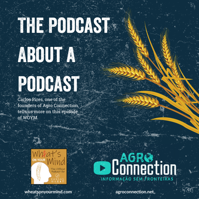 A poster that says the podcast about a podcast
podcast for kansas wheat agriculture
