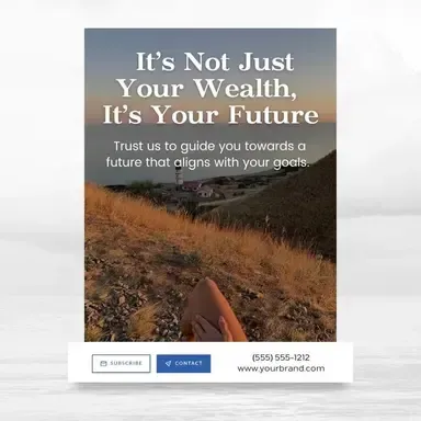 A poster that says it 's not just your wealth , it 's your future