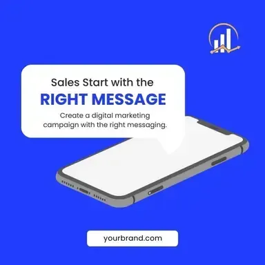 Sales start with the right message create a digital marketing campaign with the right messaging.