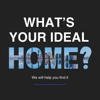 A poster that says what 's your ideal home we will help you find it