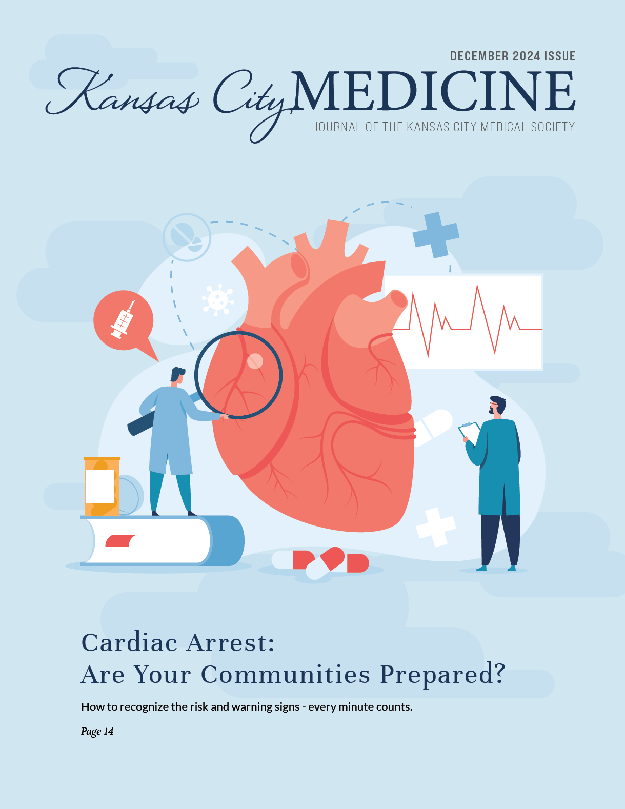 The cover of the kansas city medicine magazine is about Cardiac Arrest:
Are Your Communities Prepared?