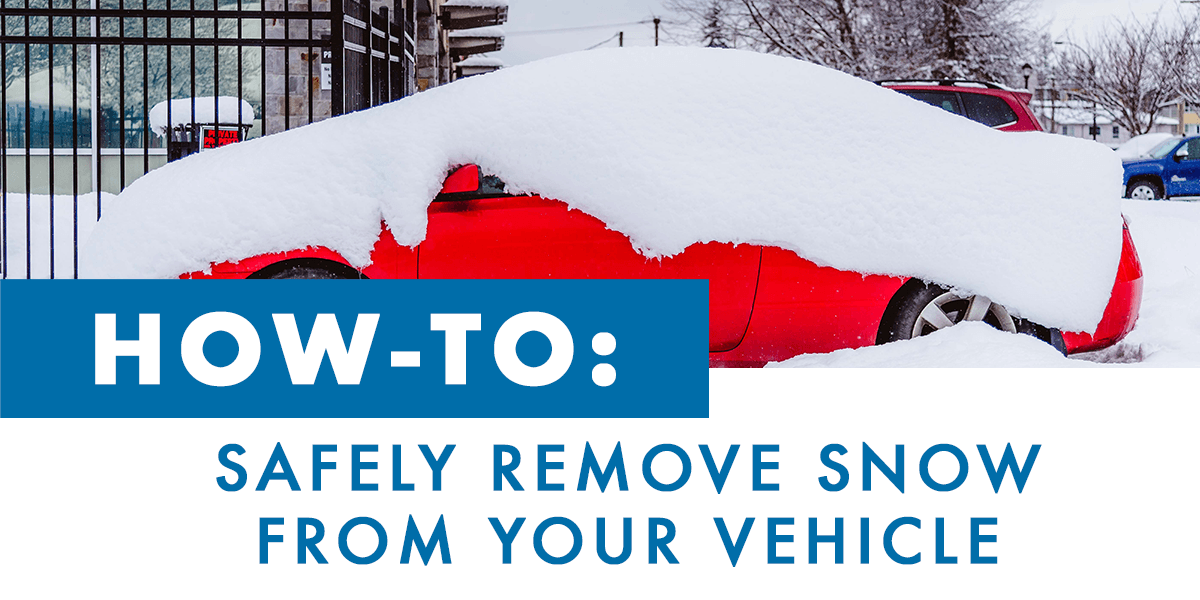 Safely Remove Snow from your vehicle