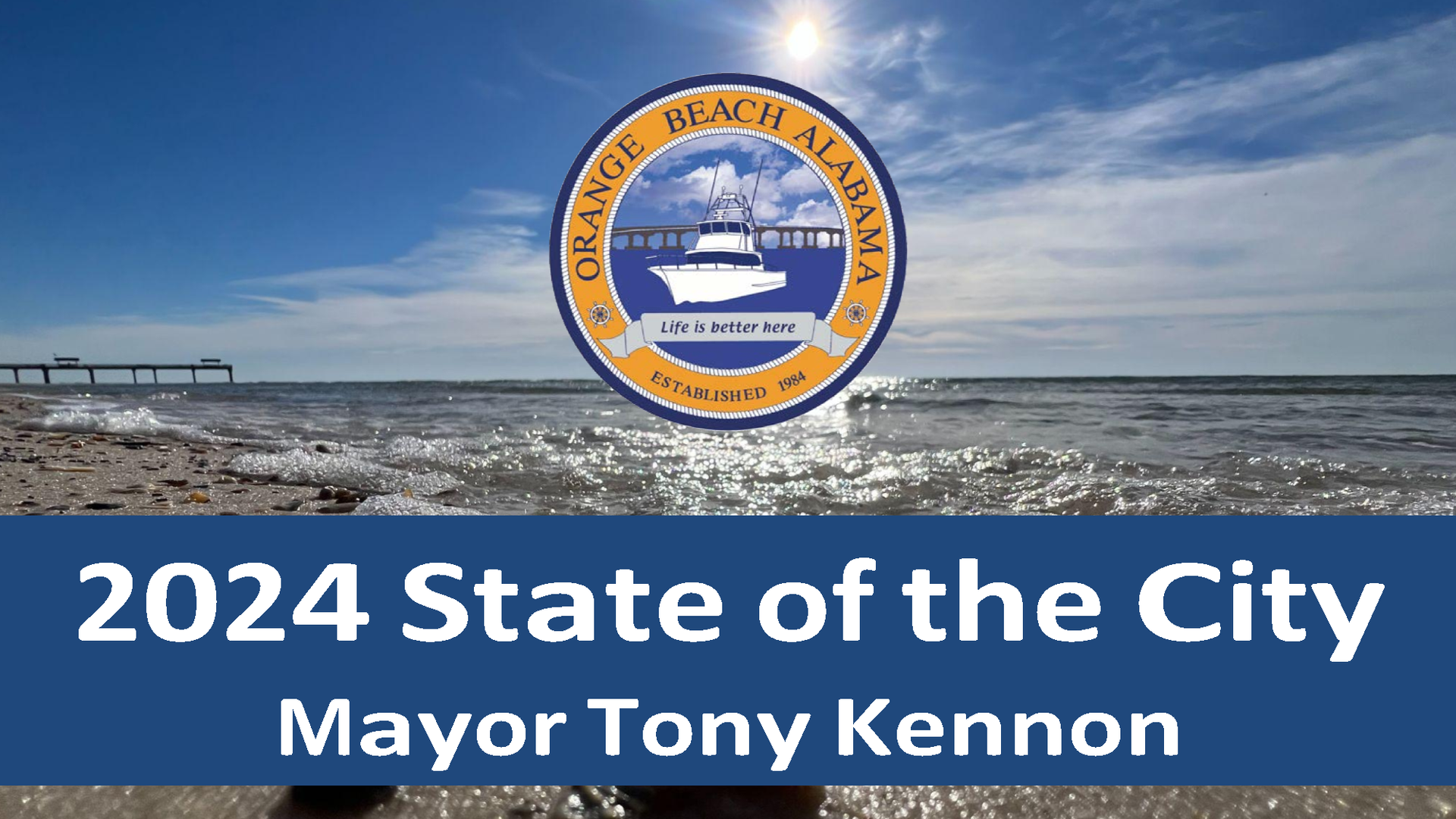 Orange Beach State of the City Address by Mayor Tony Kennon