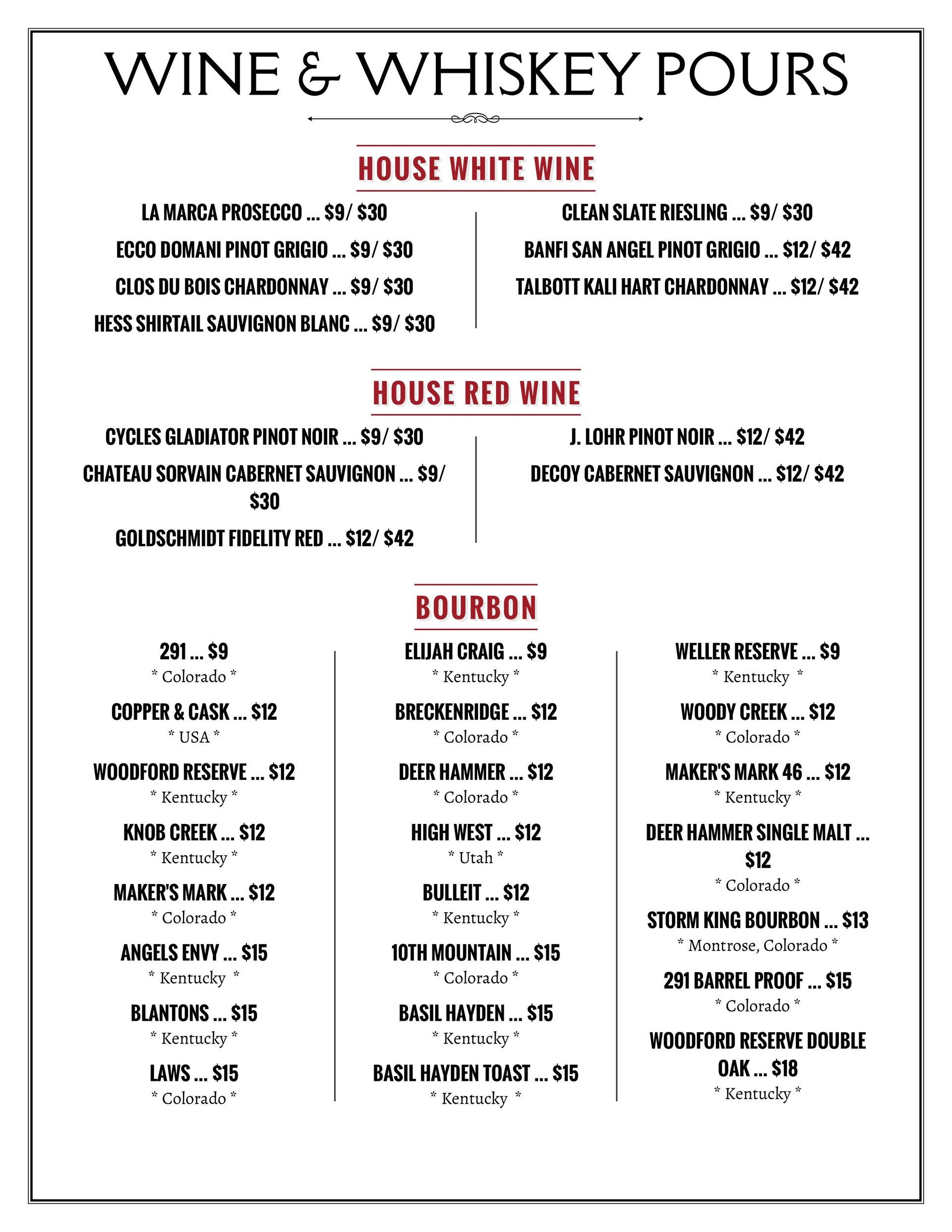 Menu: Wine & Whiskey pours, lists house white/red wines & bourbon options with prices.