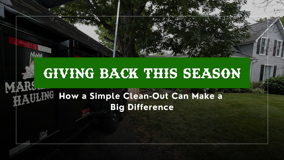 Giving Back This Season: How a Simple Clean-Out Can Make a Big Difference