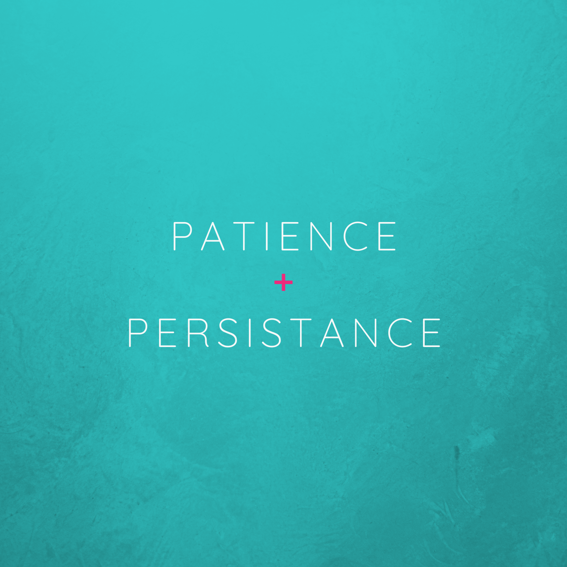 A blue background with the words patience and persistence on it