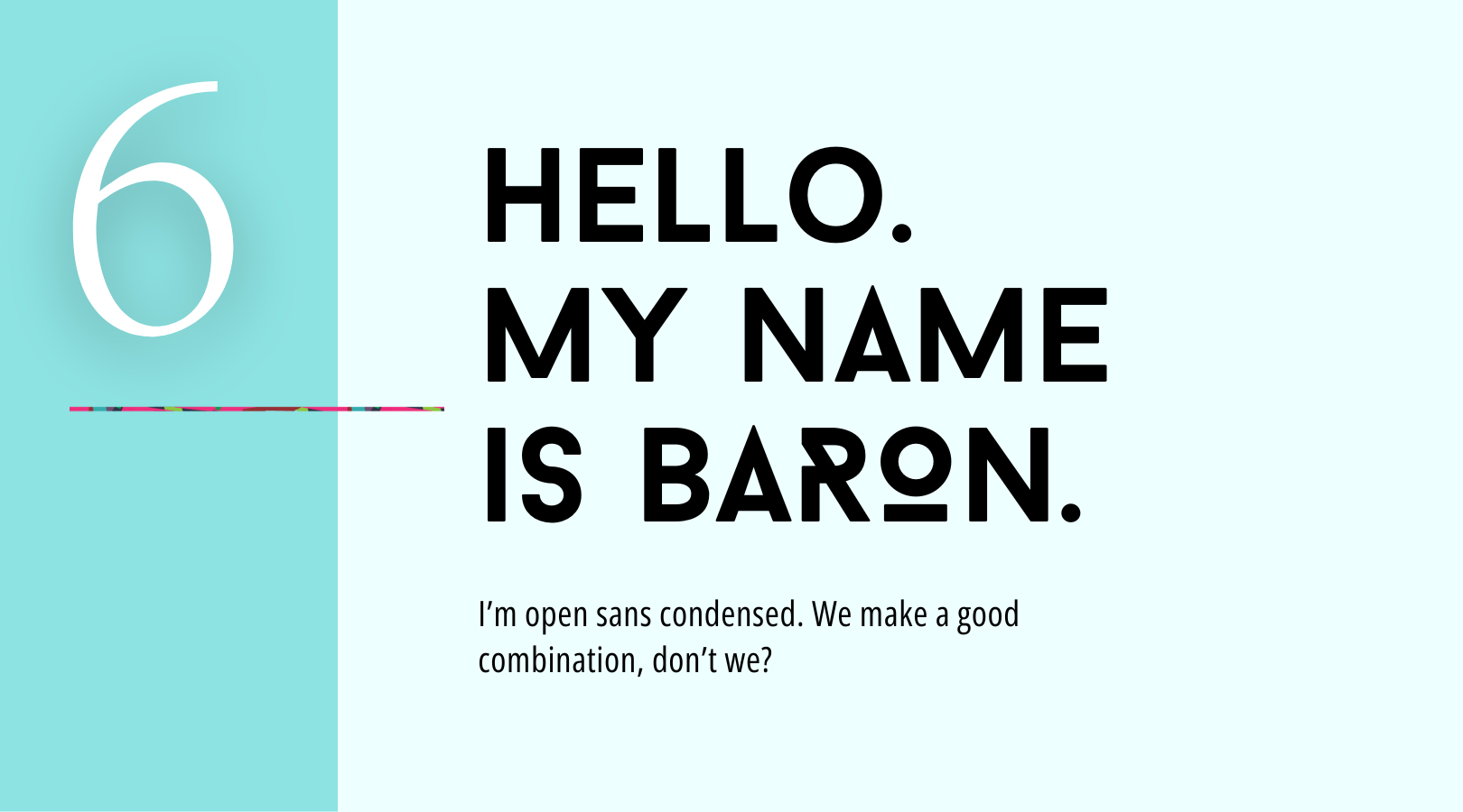 A blue and white sign that says hello my name is baron