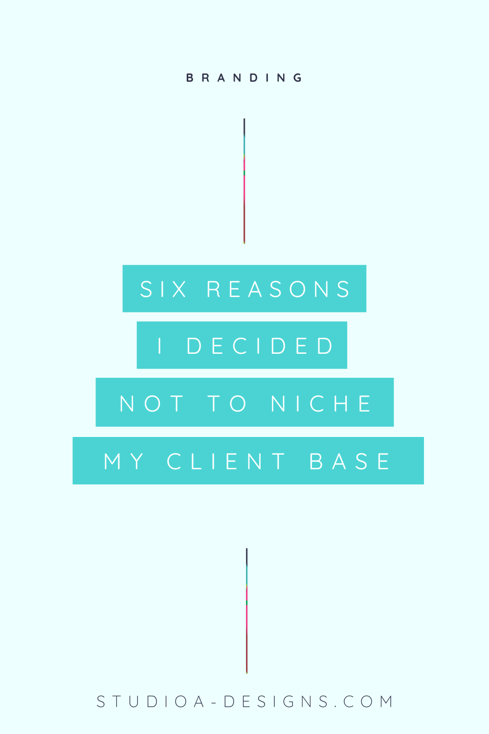 6 reasons I decided not to niche my client base