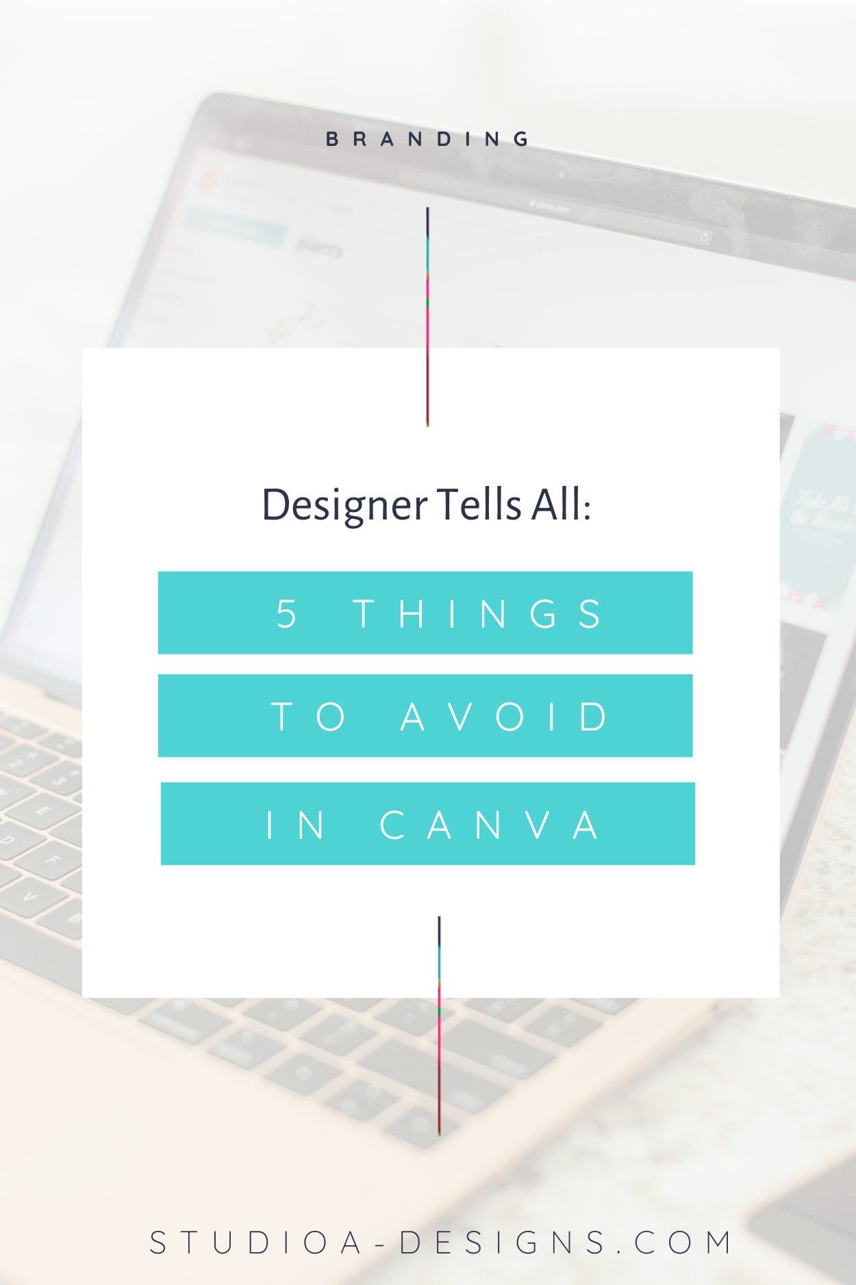 5 Things to Avoid In Canva