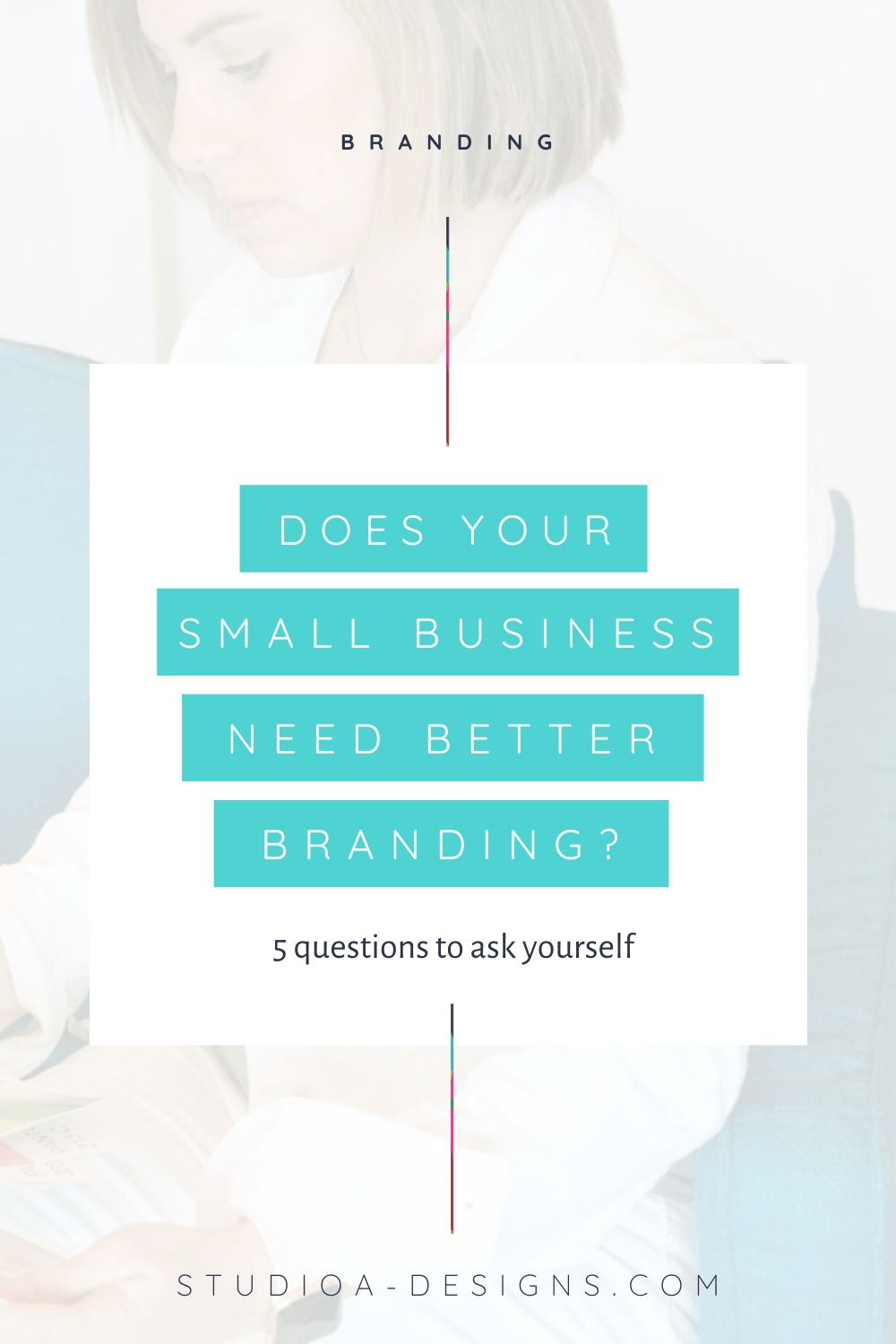 Does your Small Business Need Better Branding?