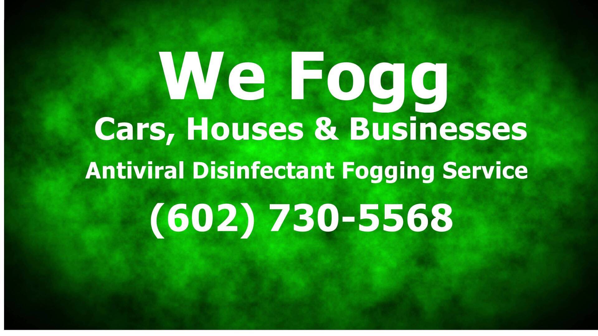 We Fog Cars, Houses & Businesses