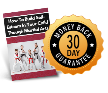 A book titled how to build self esteem in your child through martial arts