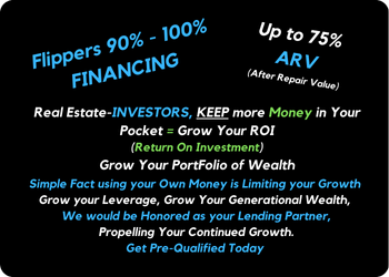 95% - 100% Fix and Flip Financing Up to 75% ARV Grow your REI Portfolio Faster with Better ROI 