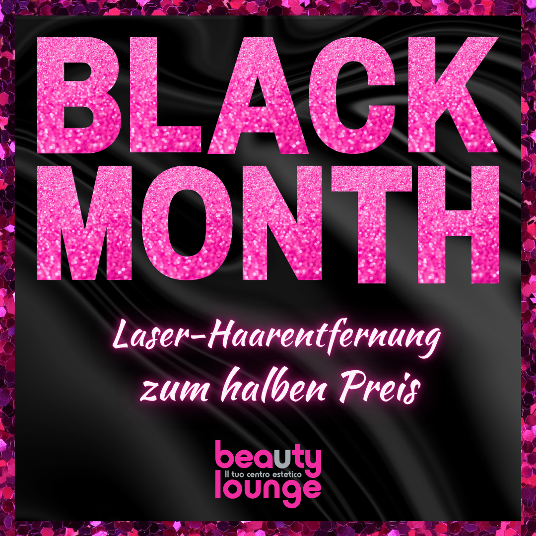 Black-Month-Aktion: Laser-Haarentfernung zum halben Preis. Pinkfarbene Schrift auf schwarzem Hintergrund mit Logo der Beauty Lounge.