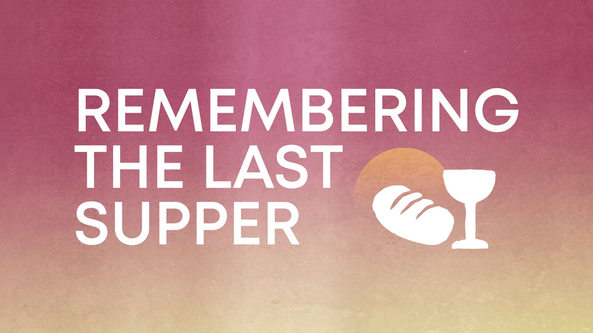 A logo for Remembering the Last Supper with a bread and wine glass.
