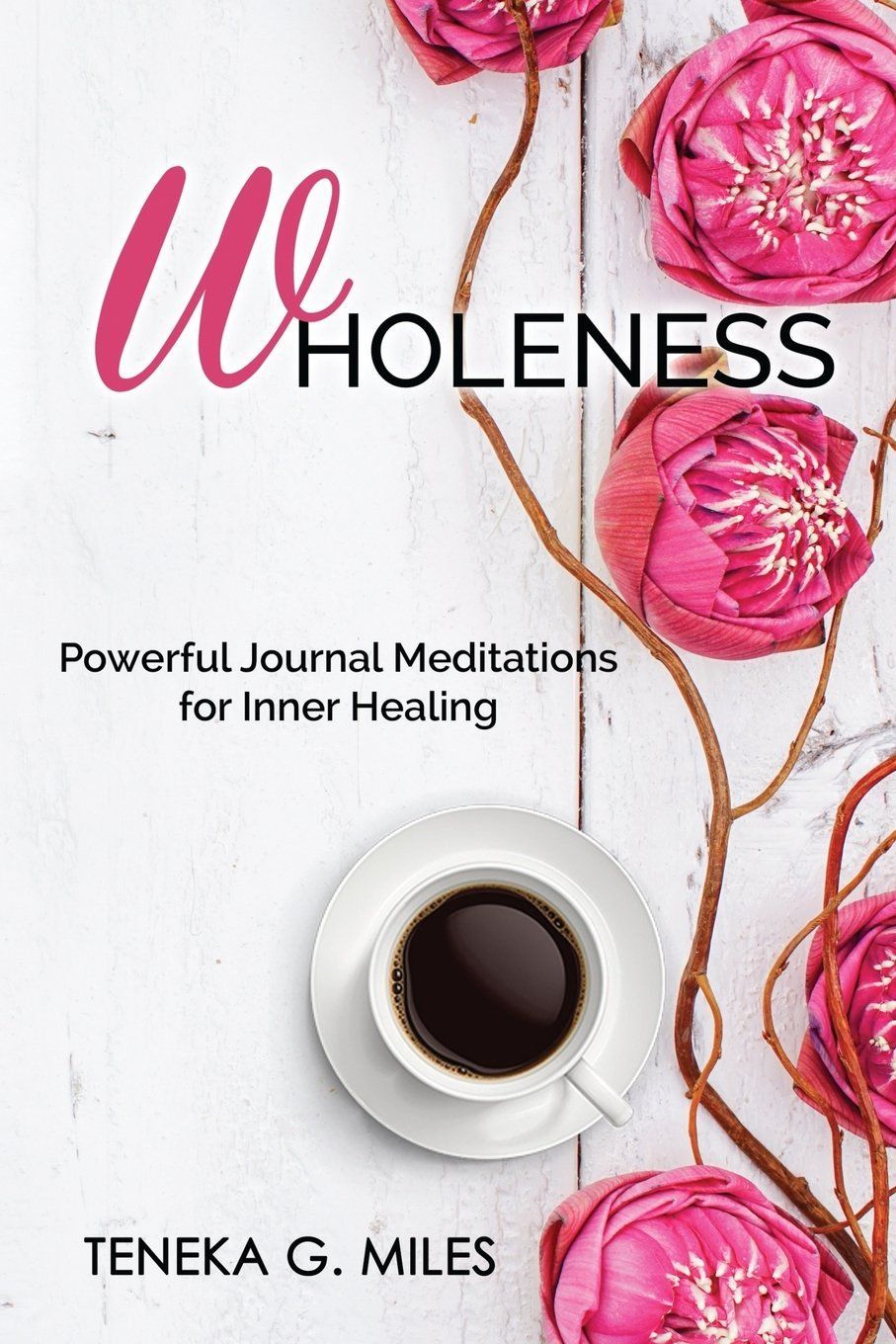 A book called wholeness has a cup of coffee on the cover