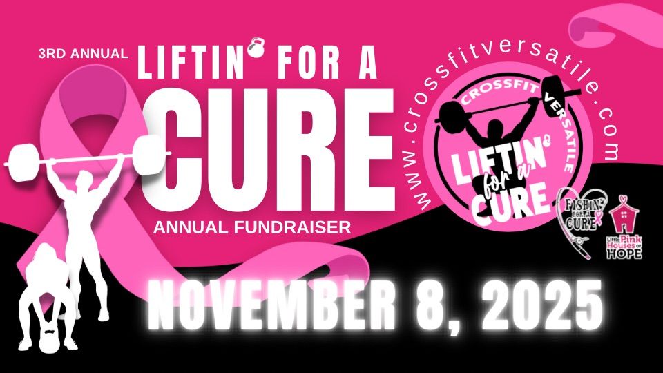 Liftin' for a Cure  |  REGISTRATION OPEN NOW!