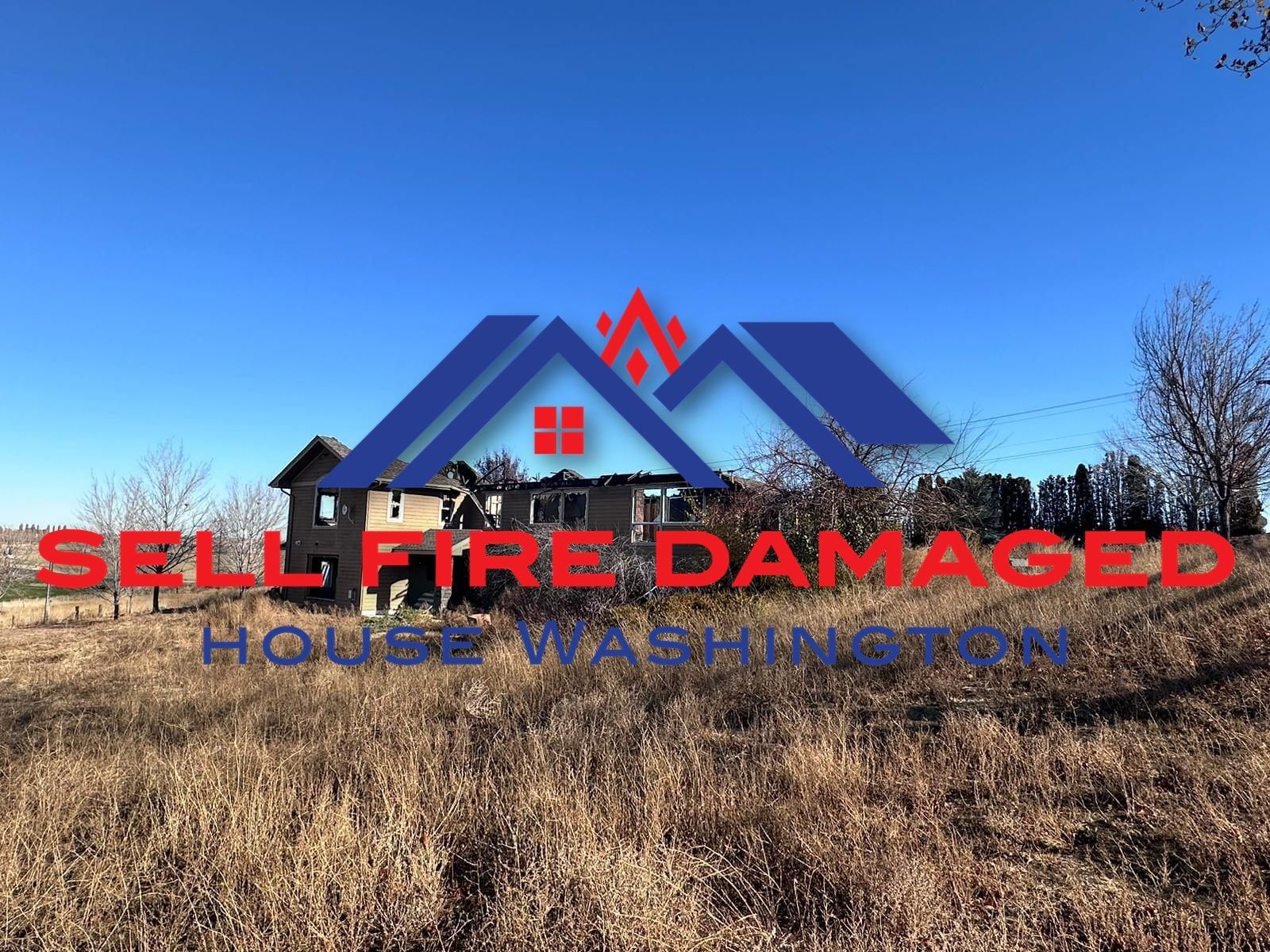 WHO BUYS FIRE DAMAGED HOMES In Washington? POTENTIAL BUYERS EXPLAINED