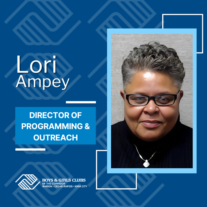 Lori Ampey - Director of Programming & Outreach - BGC of the Corridor