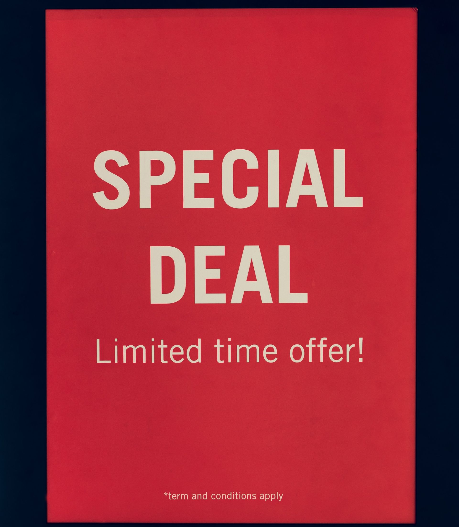Be careful of special deals and offers