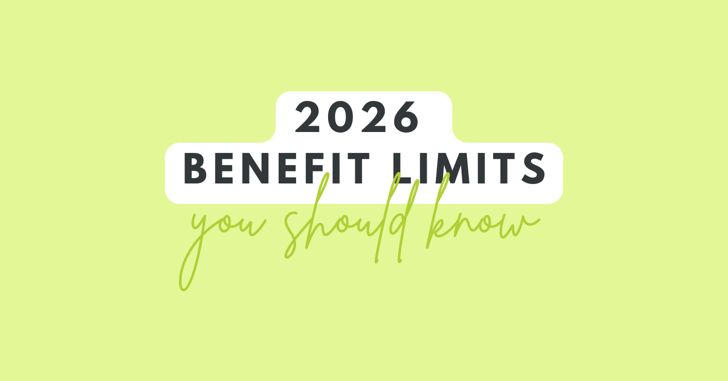 2026 benefit limits you should know.