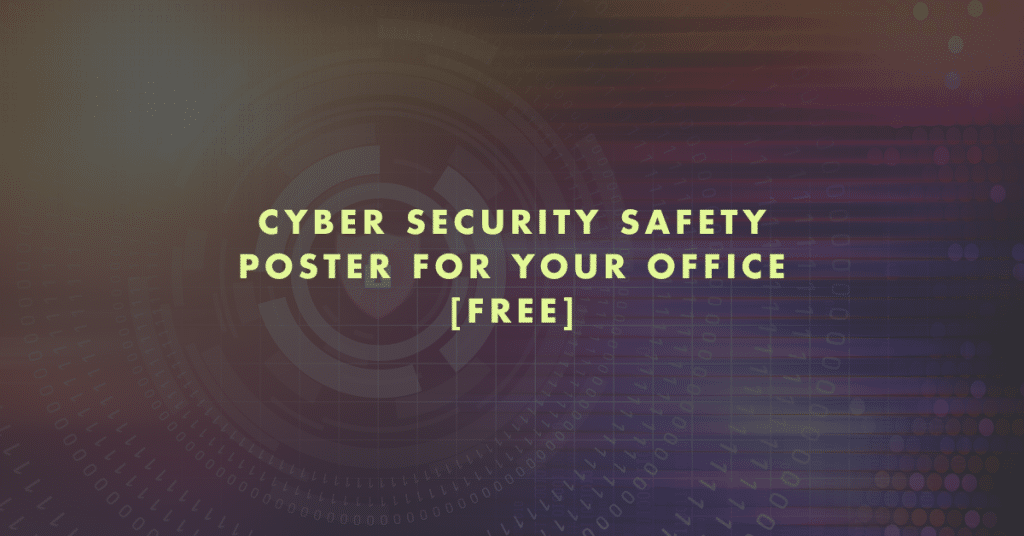Cyber Security Safety Poster for Your Office