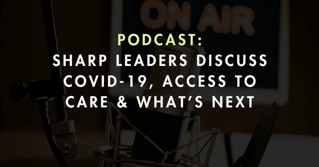Insurance Haus: Sharp Leaders Discuss COVID19, Access to Care & What’s Next