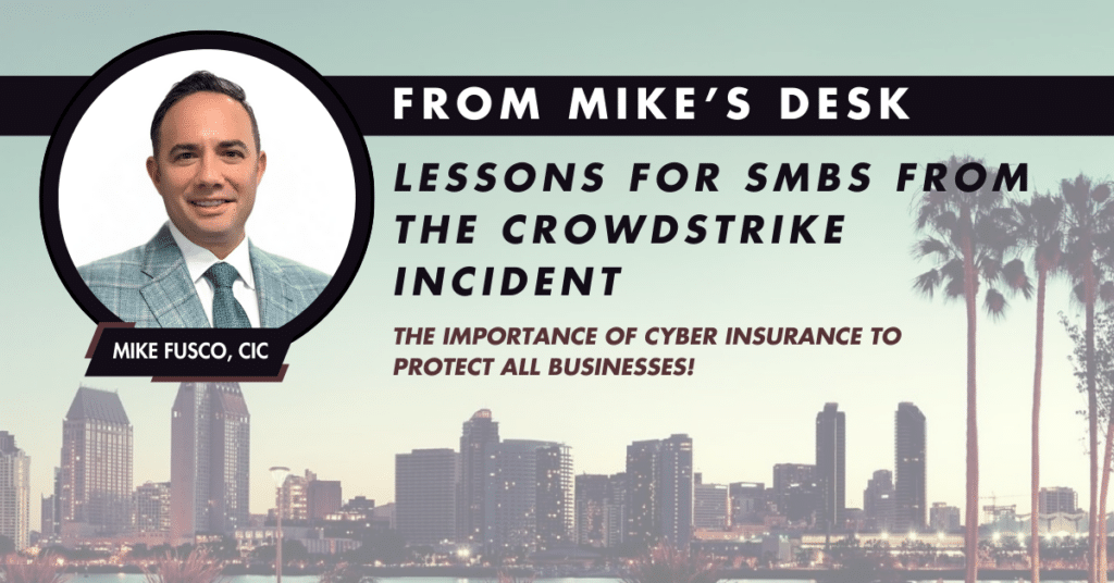 Lessons for SMBs from the CrowdStrike Incident and the Importance of Cyber Insurance