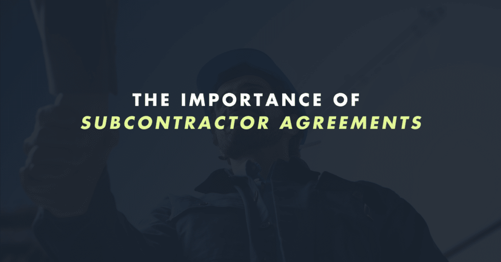 Note to contractors and subs: Get more eyes to review subcontracting agreements