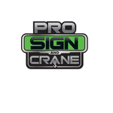 Pro Sign and Crane