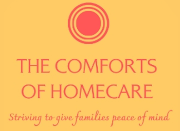 The comforts of homecare strives to give families peace of mind