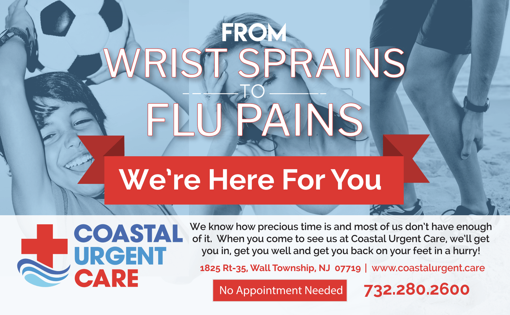 A poster for coastal urgent care that says from wrist sprains to flu pains