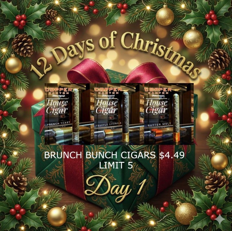 12 Days Of Christmas Copper Canyon Tobacconist Fort Wayne Auburn Columbia City Warsaw