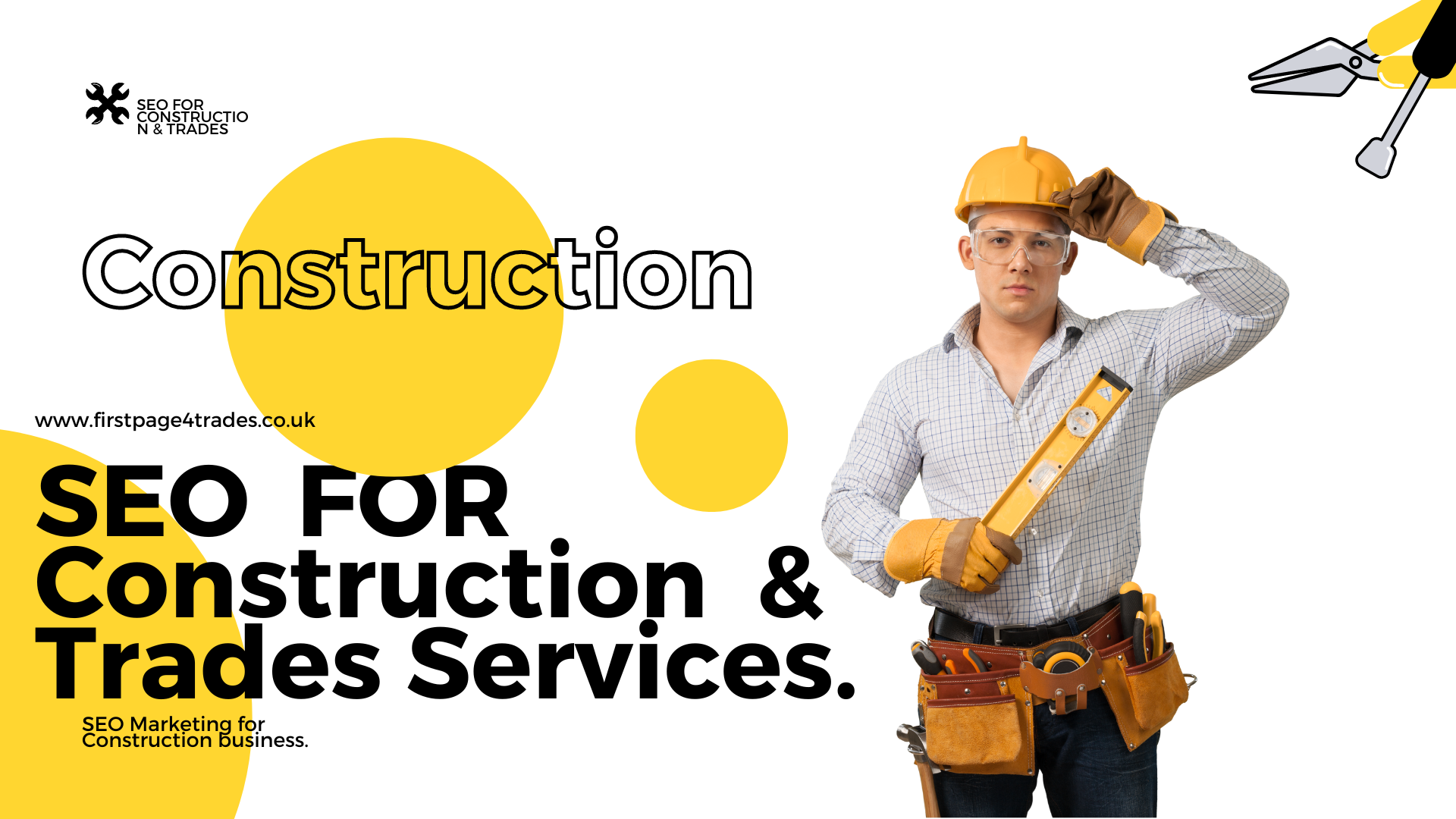 A construction worker is standing in front of a sign that says seo for construction and trades services.