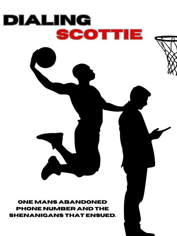 Silhouette of a basketball player jumping and a person looking at a phone. Title: Dialing Scottie.