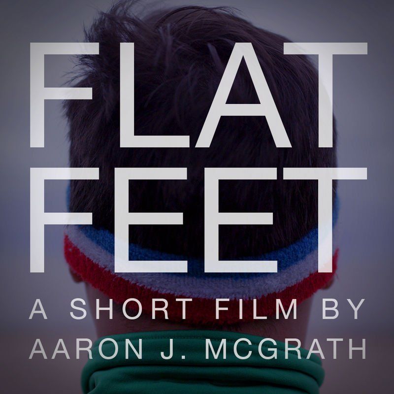 A poster for flat feet a short film by aaron j. mcgrath