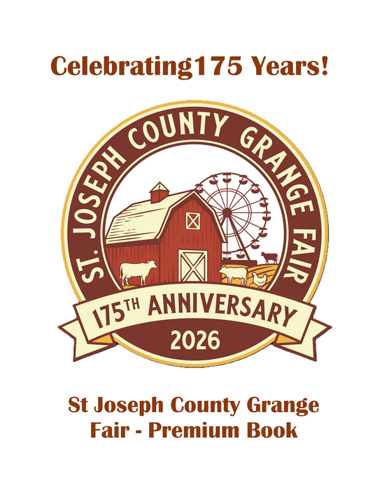 Poster for 2025 St. Joseph County Grange Fair. Green tractor, cows, chicken in a field, text 'Growing the Future Since 1851'.