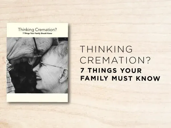 A book titled thinking cremation 7 things your family must know
