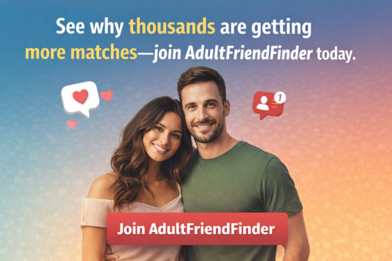Couple smiling on a colorful dating ad with text: “See why thousands are getting more matches—join AdultFriendFinder today.”