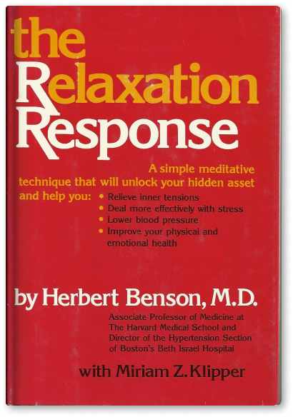 A book called the relaxation response by herbert benson m.d.