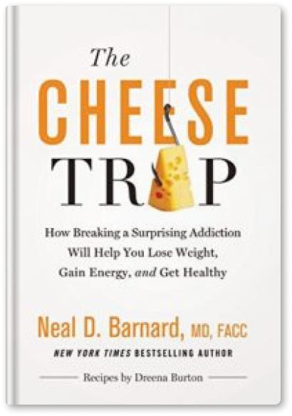 A book called the cheese trap by neal d. barnard